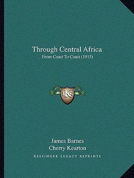 portada through central africa: from coast to coast (1915) (en Inglés)