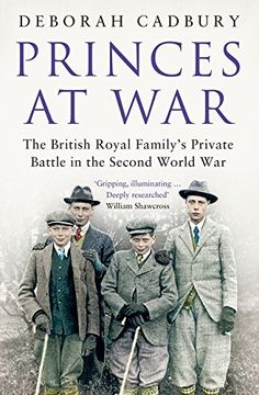 portada Princes at War: The British Royal Family's Private Battle in the Second World war (en Inglés)