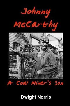 portada Johnny McCarthy: A Coal Miner's Son (en Inglés)