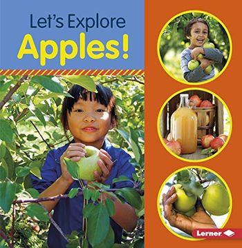 portada Let'S Explore Apples! (Food Field Trips) (en Inglés)