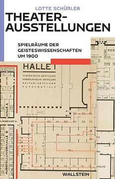 portada Theaterausstellungen: Spielräume der Geisteswissenschaften um 1900 (en Alemán)