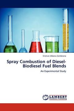 portada spray combustion of diesel-biodiesel fuel blends (en Inglés)