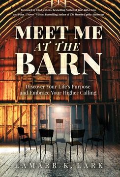 portada Meet Me at the Barn: Discover Your Life's Purpose and Embrace Your Higher Calling