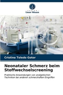 portada Neonataler Schmerz beim Stoffwechselscreening (en Alemán)