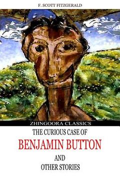 portada The Curious Case Of Benjamin Button And Other Stories (en Inglés)