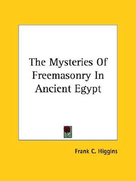 portada the mysteries of freemasonry in ancient egypt (en Inglés)