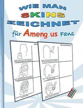 portada Wie man Skins Zeichnet für Am@Ng. Us Fans: Malbuch, Zeichnen, Lernen, Ausmalen, App, Computerspiel, Spielebuch, us, Kinder, Impostor, Crewmate,. Ostern, Nikolaus, Schule (en Alemán)