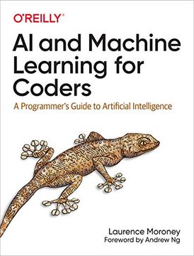 portada Ai and Machine Learning for Coders: A Programmer's Guide to Artificial Intelligence (en Inglés)