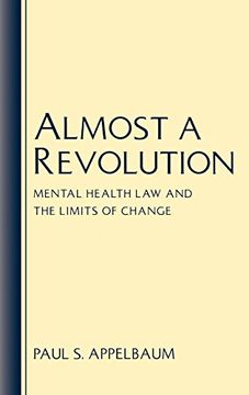 portada Almost a Revolution: Mental Health law and the Limits of Change 