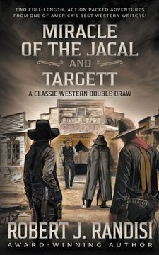 portada Miracle of the Jacal and Targett: A Robert J. Randisi Classic Western Double Draw