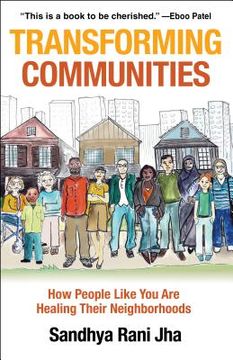 portada Transforming Communities: How People Like you are Healing Their Neighborhoods (in English)