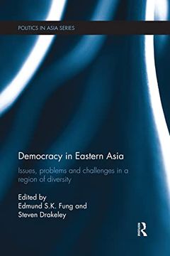 portada Democracy in Eastern Asia: Issues, Problems and Challenges in a Region of Diversity (en Inglés)