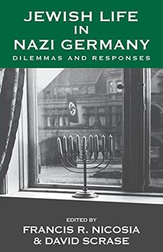 portada Jewish Life in Nazi Germany: Dilemmas and Responses (Vermont Studies on Nazi Germany and the Holocaust) (en Inglés)