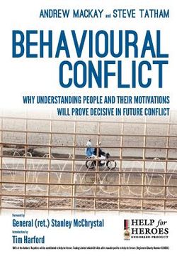 portada behavioural conflict: why understanding people and their motives will prove decisive in future conflict (in English)