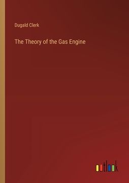 portada The Theory of the Gas Engine (in English)
