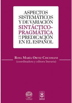 portada Aspectos Sistematicos Y De Variacion Sintactico-pragmatica De La Predicacion En Español