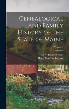 portada Genealogical and Family History of the State of Maine; Volume 3