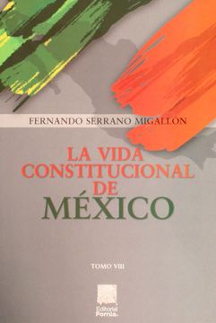 portada La Vida Constitucional de México / Tomo Viii