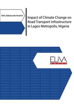 portada Impact of Climate Change on Road Transport Infrastructure in Lagos Metropolis, Nigeria (en Inglés)