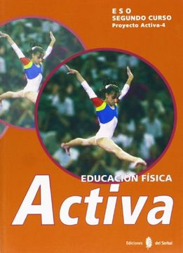 portada Activa-4. Educación física. Segundo curso. Libro del alumno (Proyecto Activa. Educación y libro escolar. Castellano)