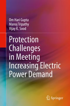 portada Protection Challenges in Meeting Increasing Electric Power Demand (en Inglés)