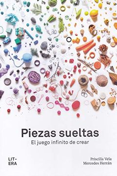 portada Piezas Sueltas: El Juego Infinito de Crear (in Spanish)