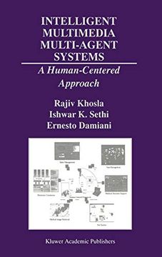 portada Intelligent Multimedia Multi-Agent Systems: A Human-Centered Approach (The Springer International Series in Engineering and Computer Science) (en Inglés)
