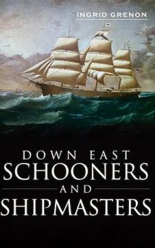 portada Down East Schooners and Shipmasters (en Inglés)