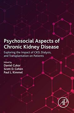 portada Psychosocial Aspects of Chronic Kidney Disease: Exploring the Impact of Ckd, Dialysis, and Transplantation on Patients (en Inglés)