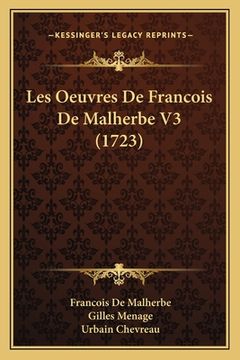 portada Les Oeuvres De Francois De Malherbe V3 (1723) (en Francés)