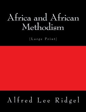portada Africa and African Methodism: [Large Print] (en Inglés)