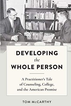 portada Developing the Whole Person; A Practitioner'S Tale of Counseling, College, and the American Promise (in English)