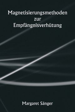 portada Magnetisierungsmethoden zur Empfängnisverhütung (en Alemán)