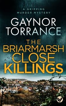 portada THE BRIARMARSH CLOSE KILLINGS a gripping murder mystery (in English)