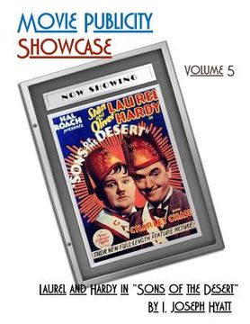 portada Movie Publicity Showcase Volume 5: Laurel and Hardy in "Sons of the Desert" (in English)