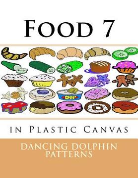 portada Food 7: in Plastic Canvas (en Inglés)