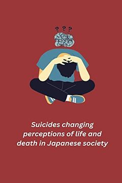 portada Suicides Changing Perceptions of Life and Death in Japanese Society 