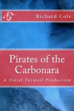 portada Pirates of the Carbonara: A Tinsel Turmoil Production (en Inglés)