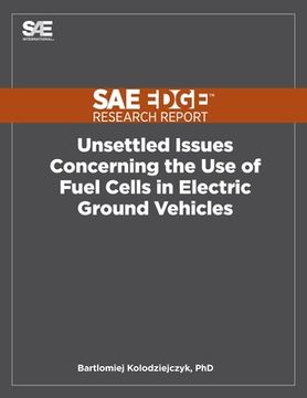 portada Unsettled Issues Concerning the Use of Fuel Cells in Electric Ground Vehicles (en Inglés)