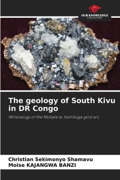 portada The geology of South Kivu in DR Congo (en Inglés)