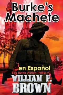 portada Burke's Machete, en Español: Bob Burke Action Thriller #4