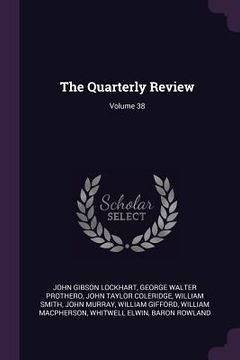 portada The Quarterly Review; Volume 38