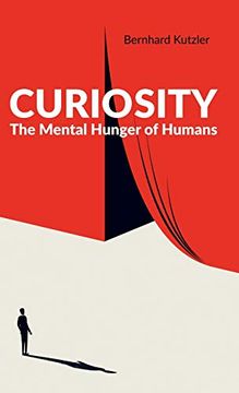 portada Curiosity: The Mental Hunger of Humans 