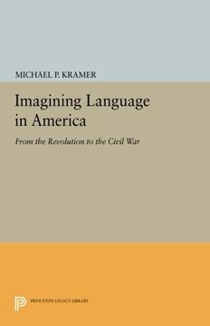 portada Imagining Language in America: From the Revolution to the Civil war (Princeton Legacy Library) (en Inglés)