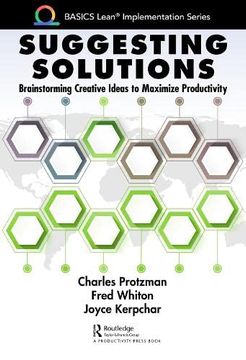 portada Suggesting Solution: Brainstorming Creative Ideas to Maximize Productivity (Basics Lean® Implementation) (in English)