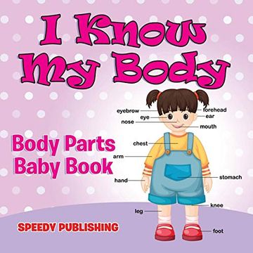 portada I Know my Body: Body Parts Baby Book (en Inglés)