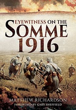 portada Eyewitness on the Somme 1916 (en Inglés)