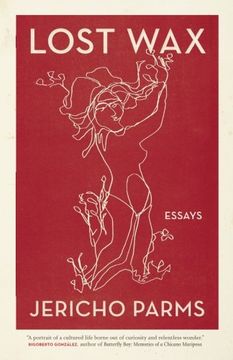 portada Lost Wax: Essays (Crux: The Georgia Series in Literary Nonfiction Ser.) (en Inglés)