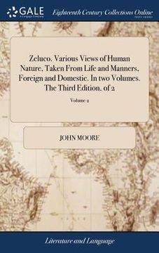 portada Zeluco. Various Views of Human Nature, Taken From Life and Manners, Foreign and Domestic. In two Volumes. The Third Edition. of 2; Volume 2 (in English)