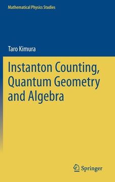 portada Instanton Counting, Quantum Geometry and Algebra (Mathematical Physics Studies) (en Inglés)